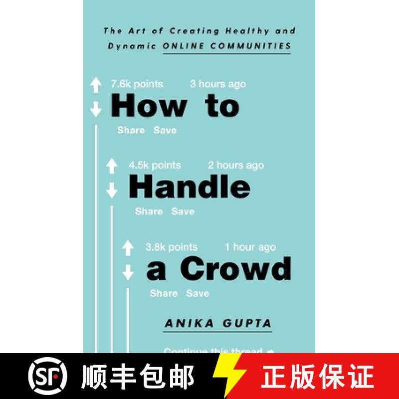 【3-4周达】How to Handle a Crowd: The Art of Creating Healthy and Dynamic Online Communities [9781982132316]