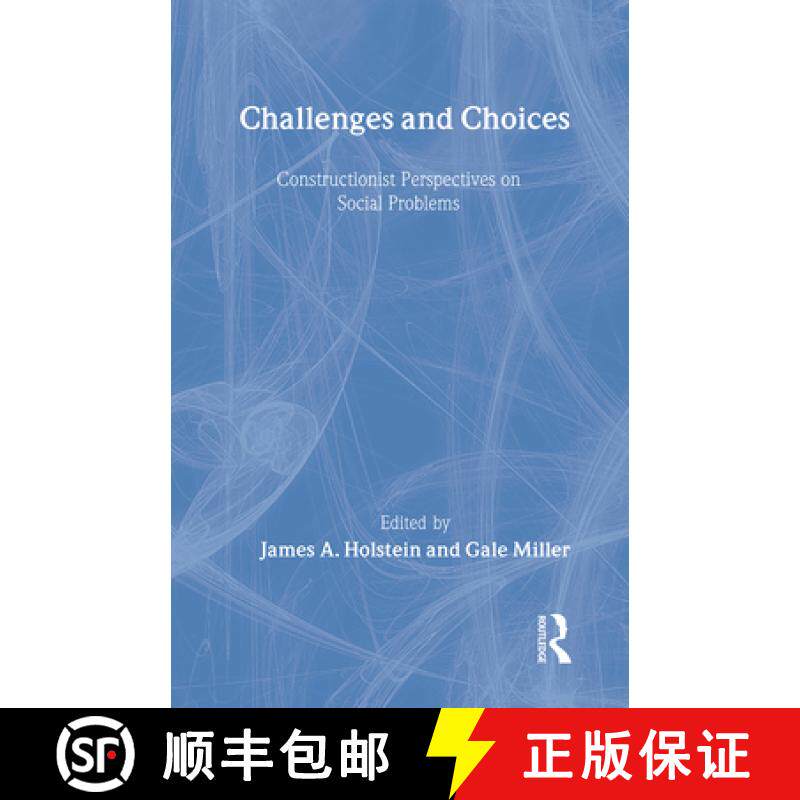 【3-4周达】Challenges and Choices: Constructionist Perspectives on Social Problems [9780202306971]