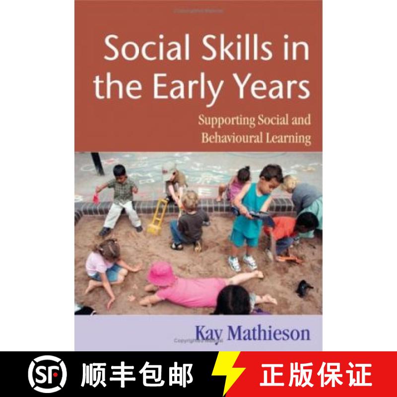 预订 Social Skills in the Early Years: Supporting Social and Behavioural Learning [9781412902595]