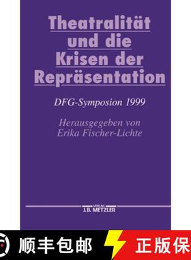 【3-4周达】Theatralität und die Krisen der Repräsentation: DFG-Symposion 1999 [9783476018274]