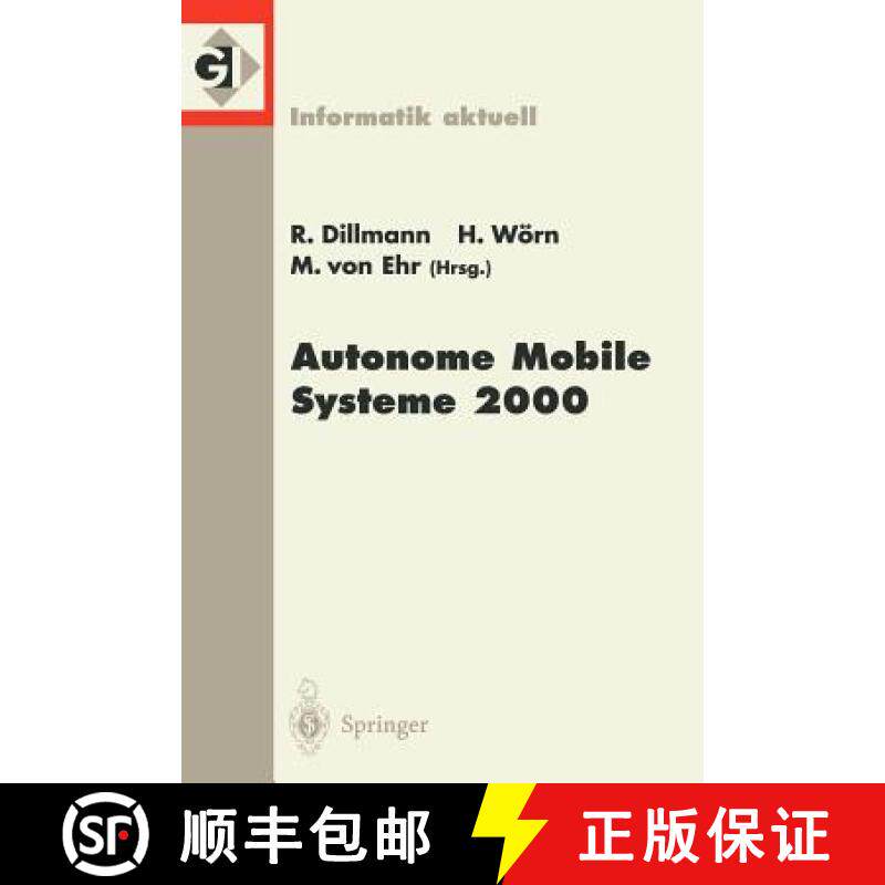 【3-4周达】Autonome Mobile Systeme 2000 : 16. Fachgespräch Karlsruhe, 20./21. November 2000 [9783540412144]