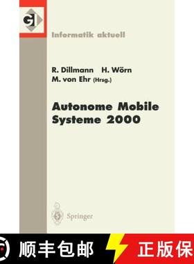 【3-4周达】Autonome Mobile Systeme 2000 : 16. Fachgespräch Karlsruhe, 20./21. November 2000 [9783540412144]