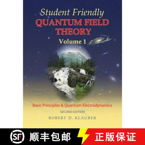 【3-4周达】Student Friendly Quantum Field Theory Volume 1: Basic Principles and Quantum Electrodynamics [9780984513956]