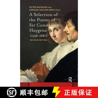 【3-4周达】A Selection of the Poems of Sir Constantijn Huygens (1596-1687): Revised, Second Edition [9781041175124]