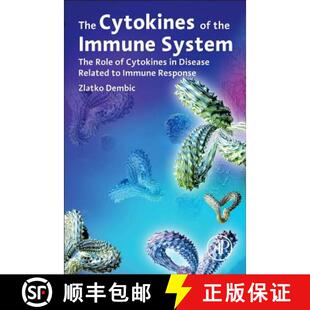 【3-4周达】The Cytokines of the Immune System: The Role of Cytokines in Disease Related to Immune Res... [9780124199989]