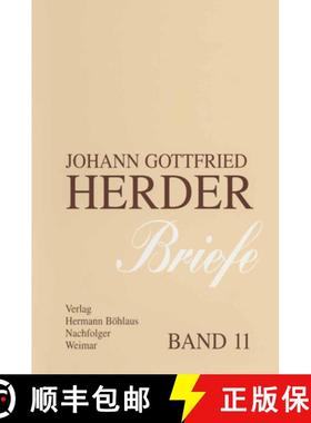【3-4周达】Johann Gottfried Herder. Briefe.: Elfter Band: Kommentar zu den Bänden 1-3 (1763–1776) (... [9783740011789]