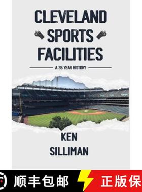 【3-4周达】Cleveland's Sports Facilities: A 35 Year History [9781088203057]