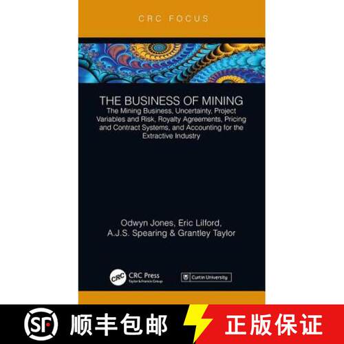 【3-4周达】精装 Business of Mining: The Mining Business, Uncertainty, Project Variables and Risk, Roy... [9781138299689]