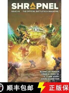【3-4周达】BattleTech: Shrapnel, Issue #6 (The Official BattleTech Magazine) [9781638610397]