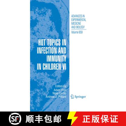 【3-4周达】精装 Hot Topics in Infection and Immunity in Children VI [9781441909800]