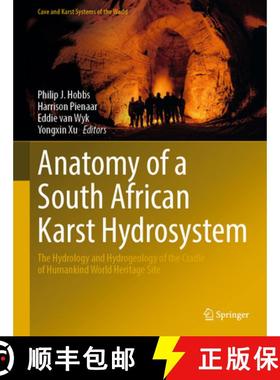 【3-4周达】Anatomy of a South African Karst Hydrosystem: The Hydrology and Hydrogeology of the Cradle... [9783030958282]