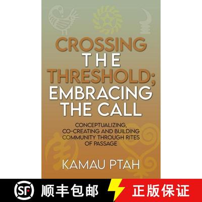 【3-4周达】Crossing the Threshold; Embracing the Call  Conceptualizing, Co-Creating and Building Comm... [9781959811589]