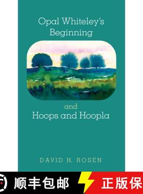 预订 Opal Whiteley's Beginning and Hoops and Hoopla [9781532660856]