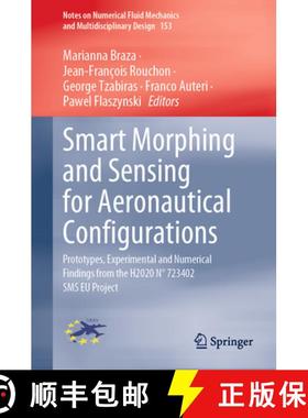 【3-4周达】Smart Morphing and Sensing for Aeronautical Configurations: Prototypes, Experimental and N... [9783031225796]