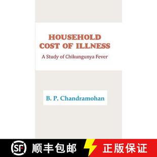 【3-4周达】Household Cost of Illness: A Study of Chikungunya Fever [9781482871241]