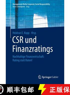 【3-4周达】CSR und Finanzratings : Nachhaltige Finanzwirtschaft: Rating statt Raten! [9783662474600]