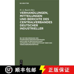 【3-4周达】Die Neuordnung Des Feuerversicherungsvertrages Nach Dem Im Reichsjustizamt Aufgestellten G... [9783112393710]