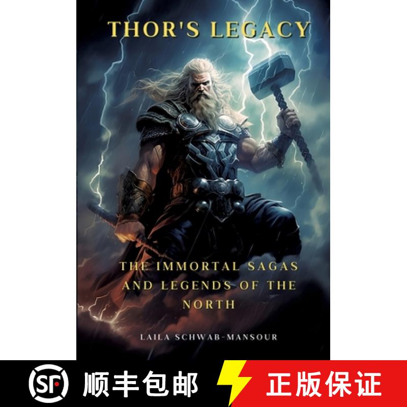 预订 Thor's Legacy: The Immortal Sagas and Legends of the North [9783384092212]