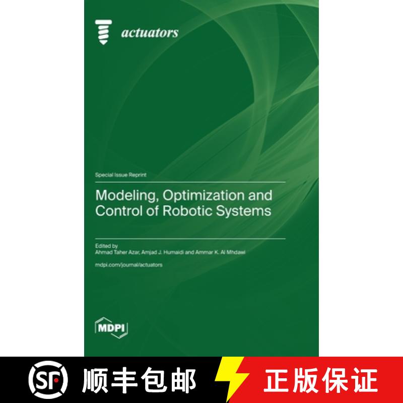 【2-3周达】Modeling, Optimization and Control of Robotic Systems [9783725812356]