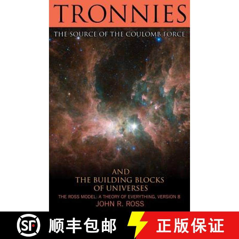 预订 Tronnies: The Source of the Coulomb Force [9780578138527]
