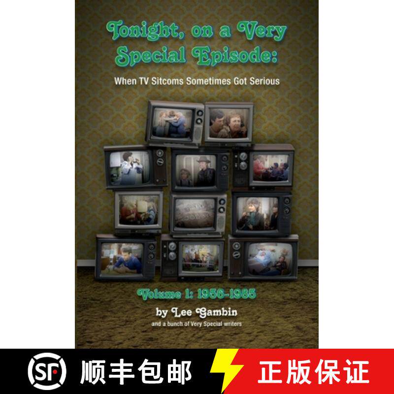 【3-4周达】Tonight, On A Very Special Episode When TV Sitcoms Sometimes Got Serious Volume 1: 1957-1985 [9781629336350]