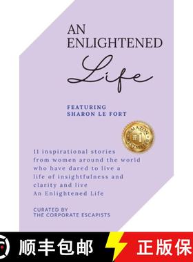 【3-4周达】An Enlightened Life: 11 Inspirational Stories From Women Around The World Who Have Dared T... [9781922773753]