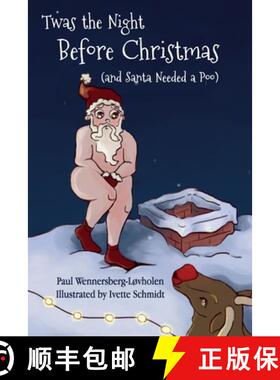 预订 Twas the Night Before Christmas (and Santa Needed a Poo) [9788293748137]