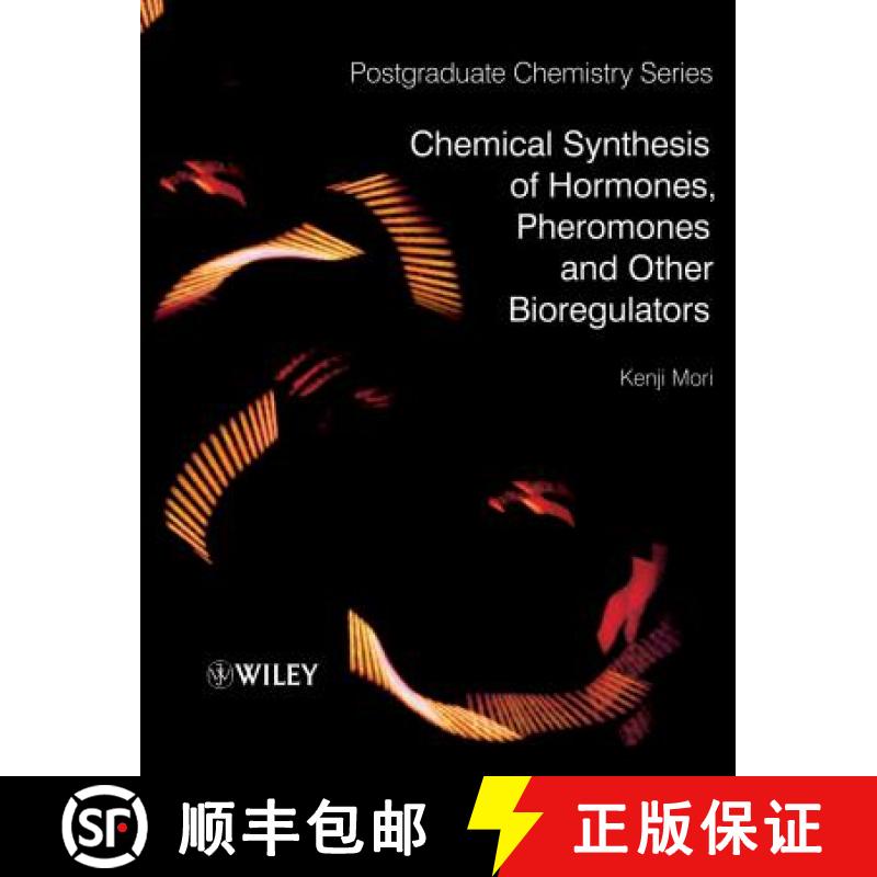 【3-4周达】Chemical Synthesis Of Hormones, Pheromones And Other Bioregulators [Wiley化学化工] [9780470697238]
