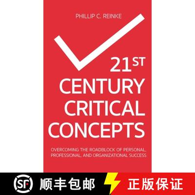 【3-4周达】精装 21st Century Critical Concepts: Overcoming the Roadblock of Personal, Professional, a... [9781682359280]
