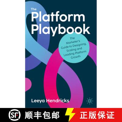 【3-4周达】精装 The Platform Playbook : The Marketer's Guide to Designing, Scaling and Leading Platfo... [9783032080301]