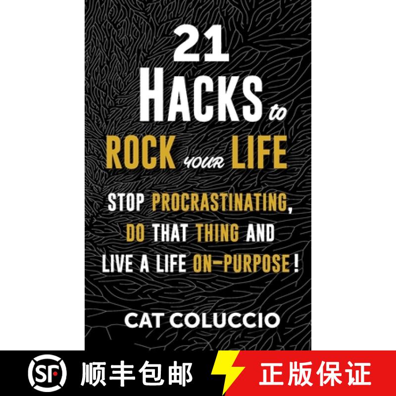 【3-4周达】21 Hacks to Rock Your Life: Stop Procrastination, Do That Thing, and Live a Life ON Purpose! [9780648702900]
