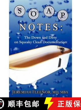 预订 Soap Notes: The Down and Dirty on Squeaky Clean Documentation [9780977955923]