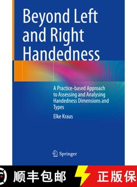 【3-4周达】Beyond Left and Right Handedness: A Practice-Based Approach to Assessing and Analysing Han... [9783031243882]