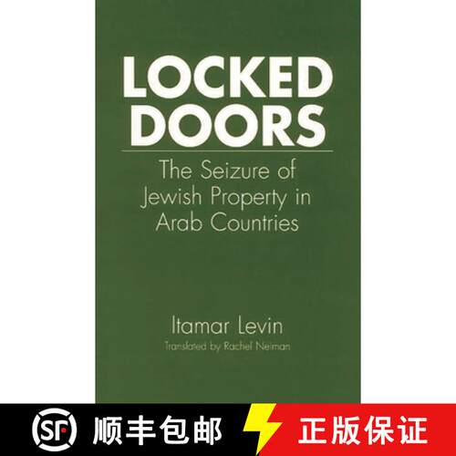 【3-4周达】精装 Locked Doors: The Seizure of Jewish Property in Arab Countries [9780275971342]
