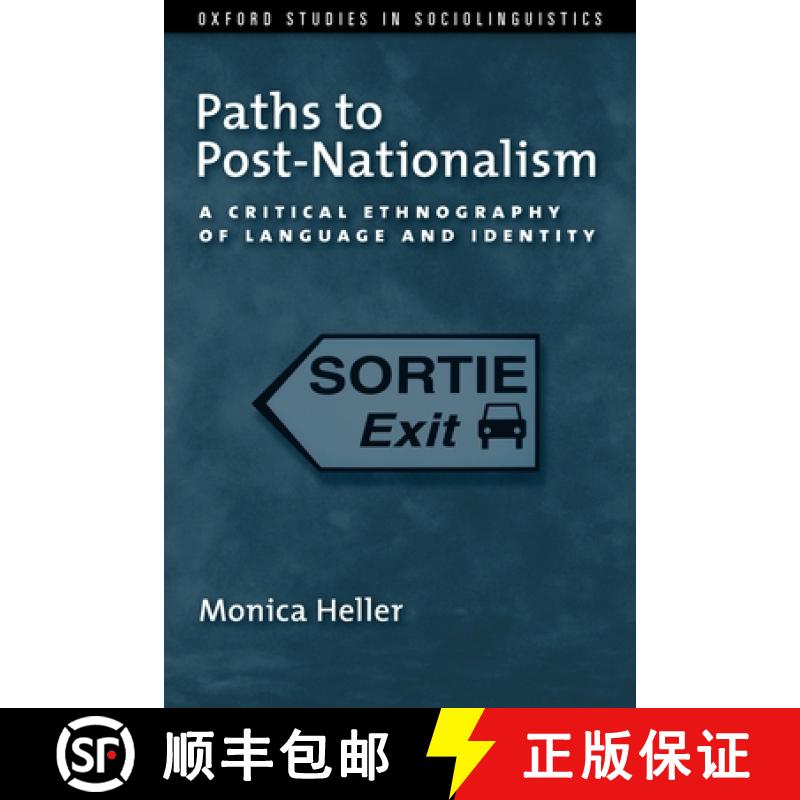 【2-3周达】Paths to Post-Nationalism: A Critical Ethnography of Language and Identity [9780199746859]
