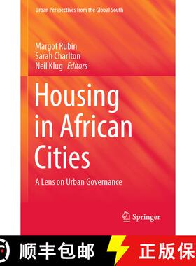 【3-4周达】Housing in African Cities: A Lens on Urban Governance [9783031374104]