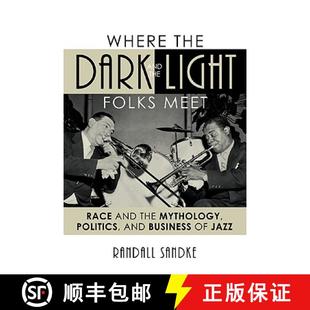 Politics 4周达 Dark the Light Mythology Business Race Where Meet Folks 9780810866522 o... and
