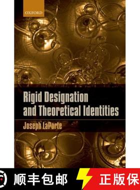 【3-4周达】Rigid Designation and Theoretical Identities [9780199609208]