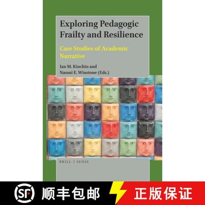 预订 Exploring Pedagogic Frailty and Resilience: Case Studies of Academic Narrative [9789004388970]