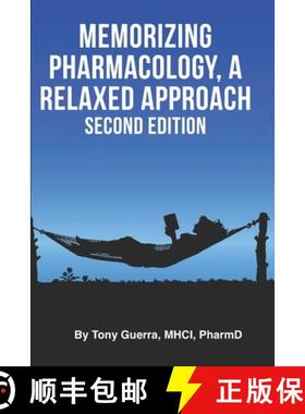 【3-4周达】Memorizing Pharmacology: A Relaxed Approach, Second Edition [9781957259000]