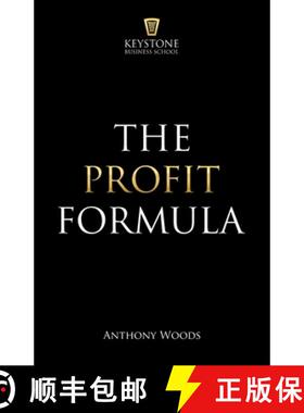 预订 The Profit Formula: How to Multiply Your Profits and Transform Any Business [9781999728809]
