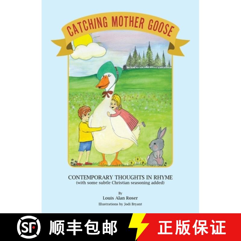 【2-3周达】Catching Mother Goose: Contemporary Thoughts in Rhyme (with some subtle Christian seasonin... [9798385039593]