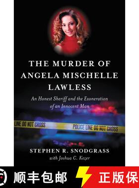 【3-4周达】The Murder of Angela Mischelle Lawless: An Honest Sheriff and the Exoneration of an Innoce... [9798216369028]