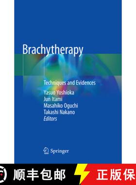 【3-4周达】Brachytherapy: Techniques and Evidences [9789811344305]