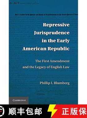 【3-4周达】Repressive Jurisprudence in the Early American Republic: The First Amendment and the Legac... [9780521191357]