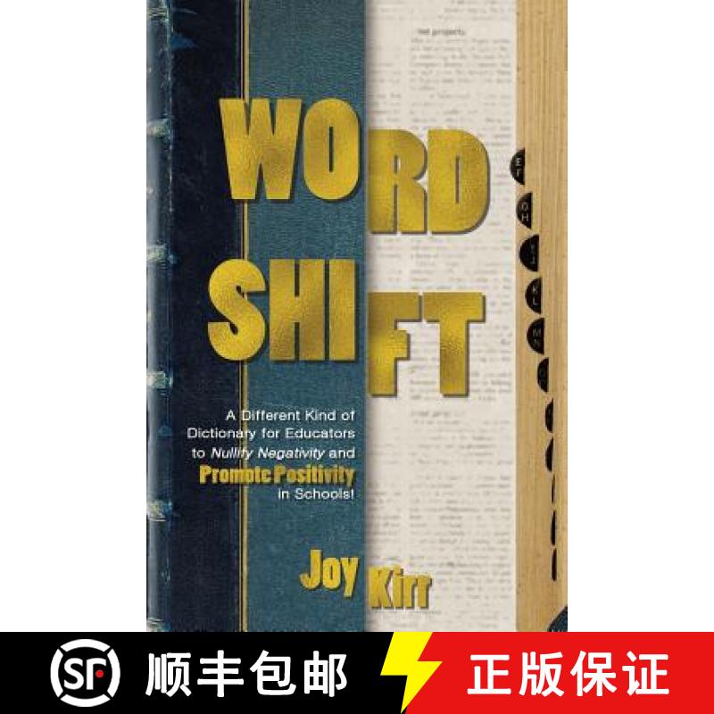 【2-3周达】Word Shift: A Different Kind of Dictionary to Nullify Negativity and Promote Positivity in... [9781949595567]