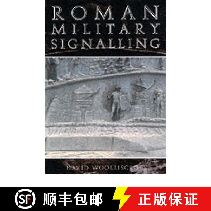 【3-4周达】Roman Military Signalling [9780752419381]