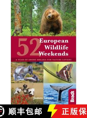 【3-4周达】52 European Wildlife Weekends: A Year of Short Breaks for Nature Lovers [9781784770839]