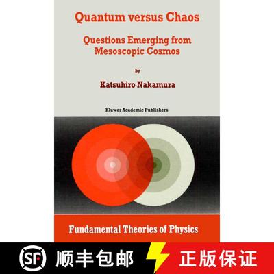 【3-4周达】Quantum versus Chaos : Questions Emerging from Mesoscopic Cosmos [9789048148509]