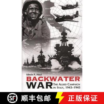 【3-4周达】Backwater War: The Allied Campaign in Italy, 1943-1945 [9780275974787]